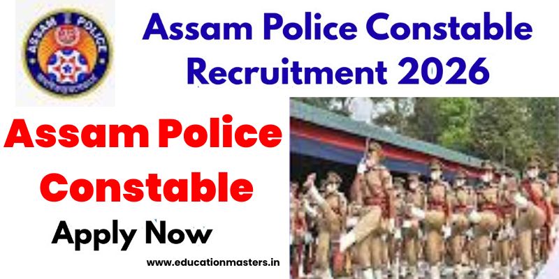 Assam Police Constable Recruitment